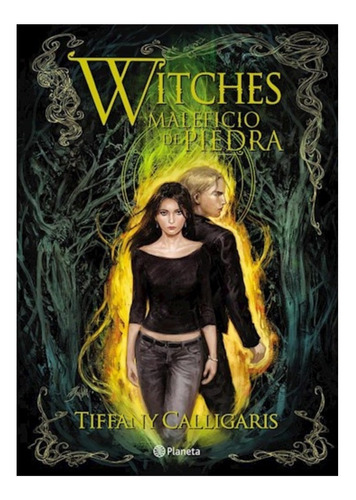 Witches 3. Maleficio De Piedra- Calligaris Tiffany - Libro P