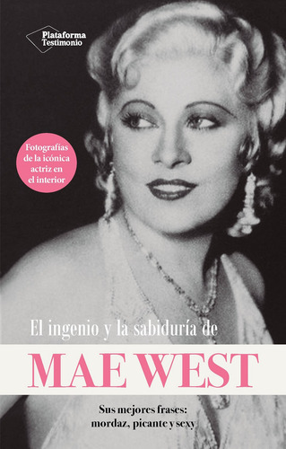 El Ingenio Y La Sabiduría De Mae West -   - *