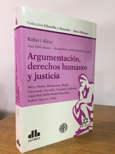 Argumentacion, Derechos Humanos Y Justicia - Alexy, Alonso, 