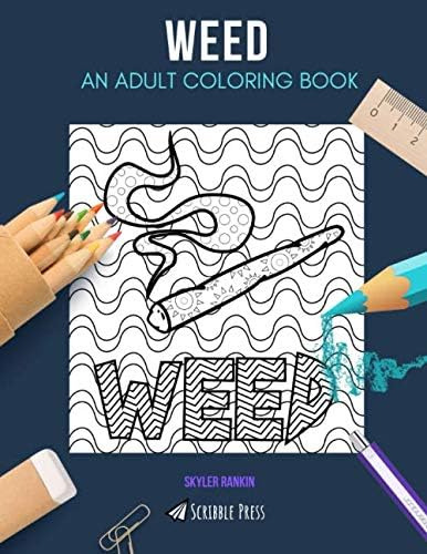 Libro: Weed: An Adult Coloring Book: A Weed Coloring Book Fo