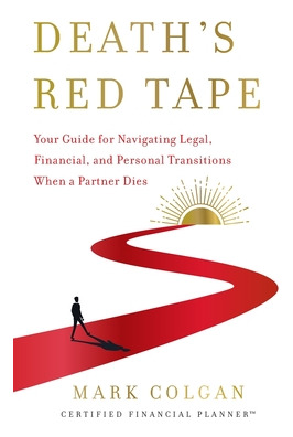 Libro Death's Red Tape: Your Guide For Navigating Legal, ...