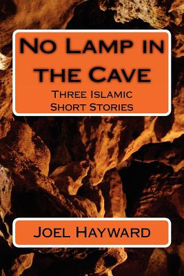 Libro No Lamp In The Cave: Three Islamic Short Stories - ...
