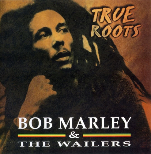 Bob Marley & The Wailers - True Roots - Cd