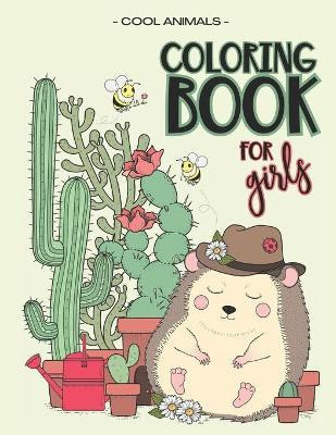 Libro Coloring Book For Girls - Cool Animals : Suitable F...