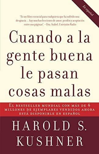 Libro: Cuando A La Gente Buena Le Pasan Cosas Malas / When B