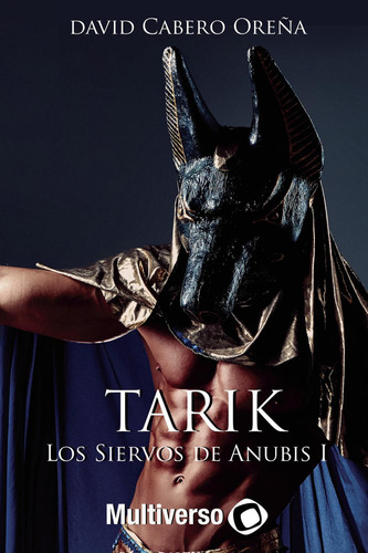 Tarik:  aplica, de Cabero Oreña , David.. 1, vol. 1. Editorial Grupo Editorial Omniverso, tapa pasta blanda, edición 1 en español, 2018