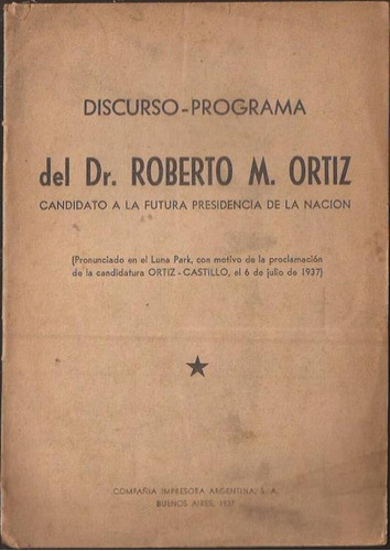 Discurso Programa Candidato A Presidente Ortiz 1937 Folleto