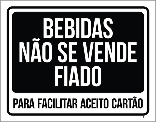Kit 3 Placas Sinalização - Bebidas Não Se Vende Fiado