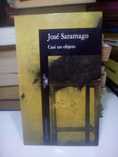 José Saramago Casi Un Objeto Libro Físico