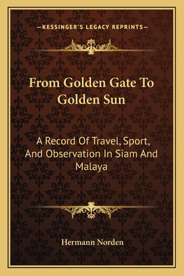 Libro From Golden Gate To Golden Sun: A Record Of Travel,...