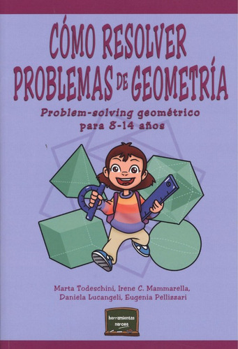 Cómo Resolver Problemas De Geometría  -  Todeschini, Marta;