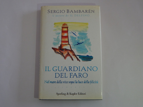 Il Guardiano Del Faro - Sergio Bambarén