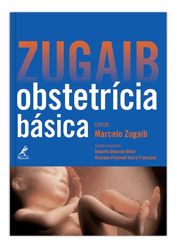 Zugaib obstetrícia básica, de Zugaib, Marcelo. Editora Manole LTDA, capa mole em português, 2014