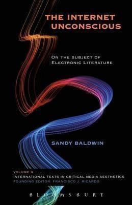 The Internet Unconscious - Sandy Baldwin (paperback)