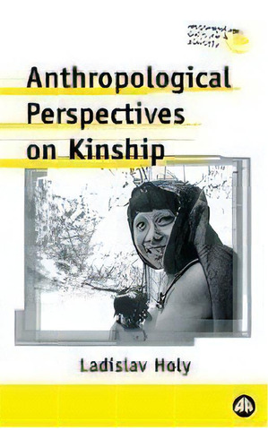 Anthropological Perspectives On Kinship, De Ladislav Holy. Editorial Pluto Press, Tapa Blanda En Inglés