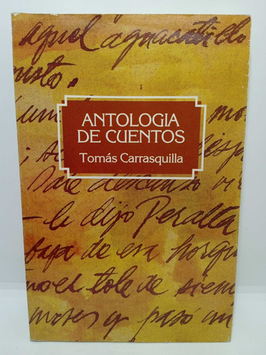 Tomás Carrasquilla - Antología De Cuentos - Lit Colombiana