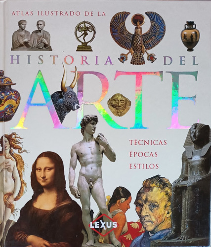 Atlas Ilustrado De La Historia Del Arte (t. D)