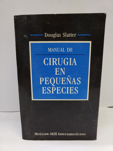 Manual De Cirugia En Pequeñas Especies