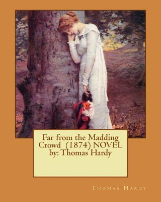 Libro Far From The Madding Crowd (1874) Novel By: Thomas ...