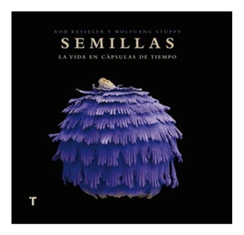  Semillas   (libro)  La Vida En Capsulas De Tiempo