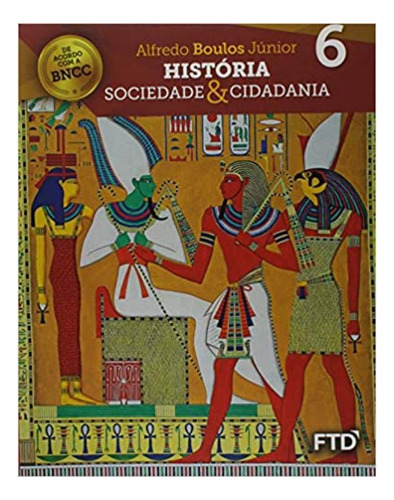 Livro Historia Sociedade E Cidadania - 6 Ano - Ef I