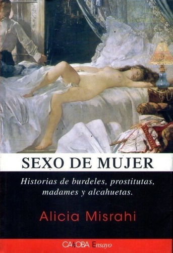 Libro  Sexo De Mujer  - Historia De Burdeles - Misrahi