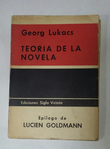 Intonso Estética Teoría De La Novela Georg Lukacs 1966