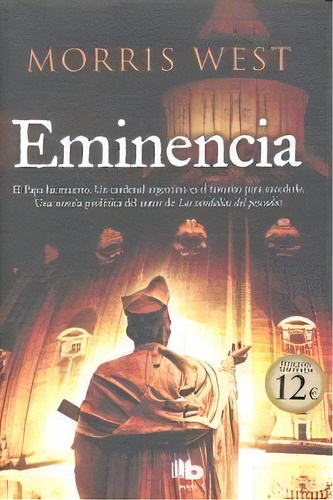 Eminencia, De West, Morris. Editorial B De Bolsillo (ediciones B), Tapa Blanda En Español