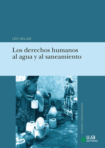 Libro Los Derechos Humanos Al Agua Y Al Saneamiento - Hel...