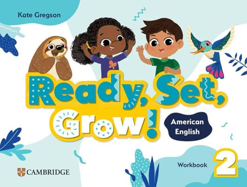 Libro Ready, Set, Grow! Level 2: Workbook American English