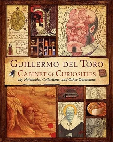 Libro Guillermo Del Toro Cabinet Of Curiosities My Notebook