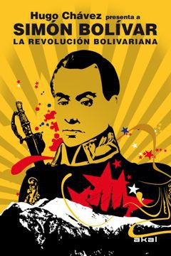 Libro Hugo Chavez Presenta A Simon Bolivar. La Revolucio Dku