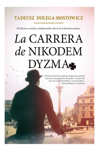 La Carrera De Nikodem Dyzma, De Dolega Mostowicz; Tadeusz. Editorial Sekotia, Tapa Blanda, Edición 1 En Español, 2021