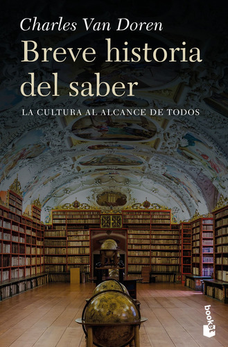 Breve historia del saber, de Van Doren, Charles. Serie Booket Divulgación Editorial Booket Paidós México, tapa blanda en español, 2022