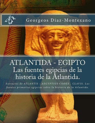 Libro Atlantida - Egipto . Las Fuentes Egipcias De La His...