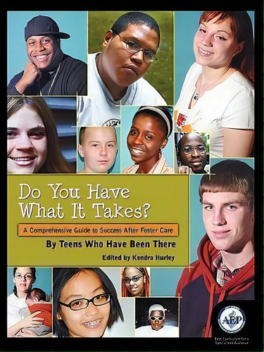 Do You Have What It Takes, De Kendra Hurley. Editorial Youth Communication New York Center, Tapa Blanda En Inglés