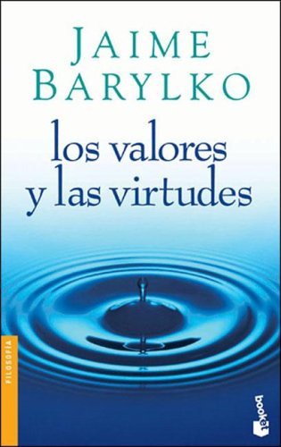 Libro Valores Y Las Virtudes De Barylko Jaime Booket