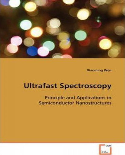 Libro Ultrafast Spectroscopy - Xiaoming Wen
