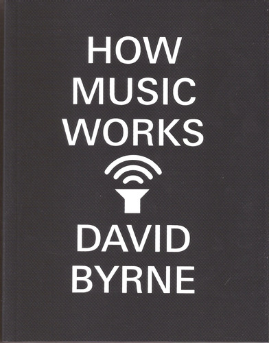 How Music Works - Canongate Kel Ediciones