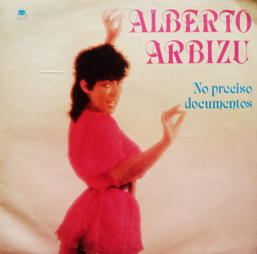 Alberto Arbizu - No Preciso Documentos Lp Y