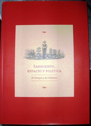 Sarmiento Espacio Y Politica Parque Palermo Bosques 3 Febrer