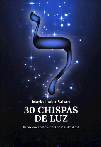 30 Chispas De Luz - Mario J. Saban