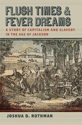 Libro Flush Times And Fever Dreams - Joshua D. Rothman