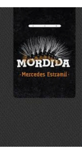 Mordida / Mercedes Estramil / Enviamos