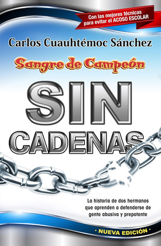 Libro Sangre Campeon Sin Cadenas-carlos Cuauhtémoc S.