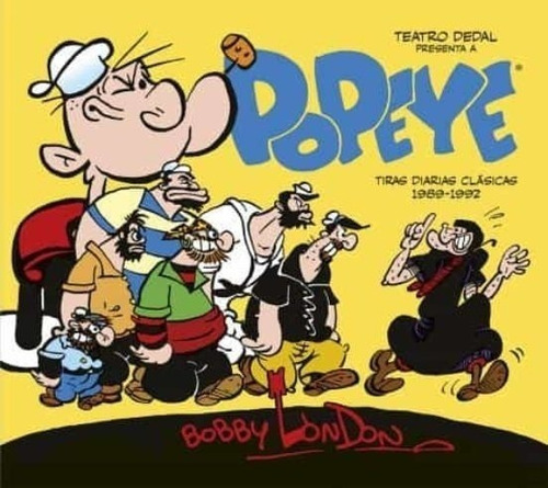 Popeye De Bobby London (1989-1992). Tiras Diarias Clasicas #