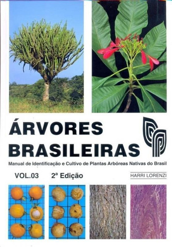 Arvores Brasileiras - Vol 3 - Plantarum