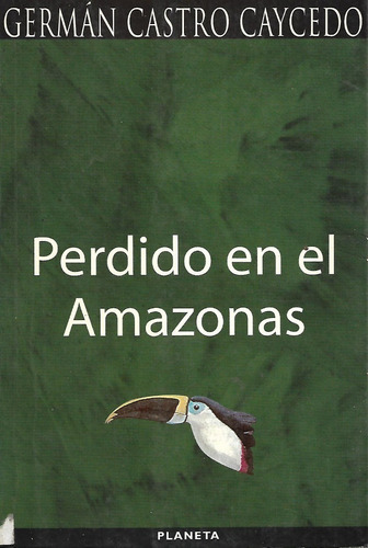 Libro Fisico Perdido En El Amazonas, Germán Castro,