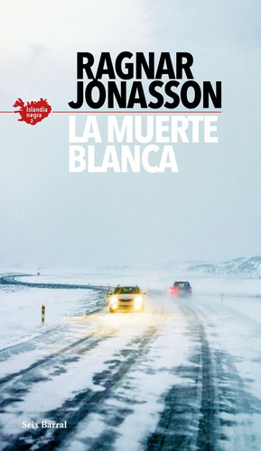 Libro La Muerte Blanca (serie Islandia Negra 2) - Jonasson, 