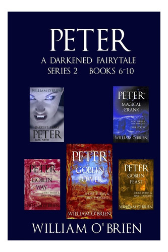 Libro: Peter: A Darkened Fairytale Series 2 Books 6-10: Vol